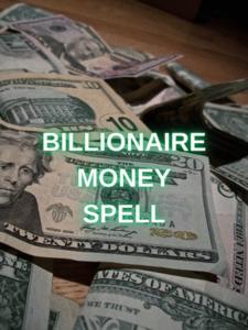 Billionaire money spell